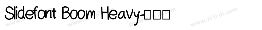 Slidefont Boom Heavy字体转换